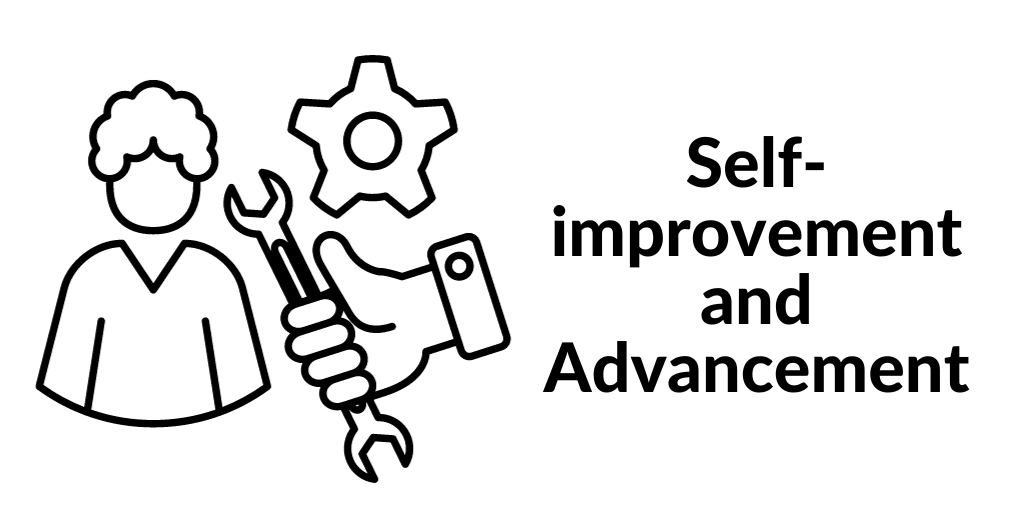 Self-improvement and Advancement