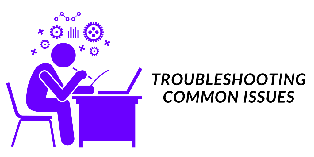 Troubleshooting Common Issues