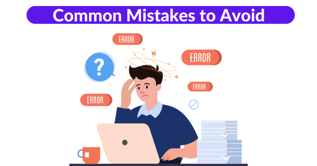 Common Mistakes to Avoid