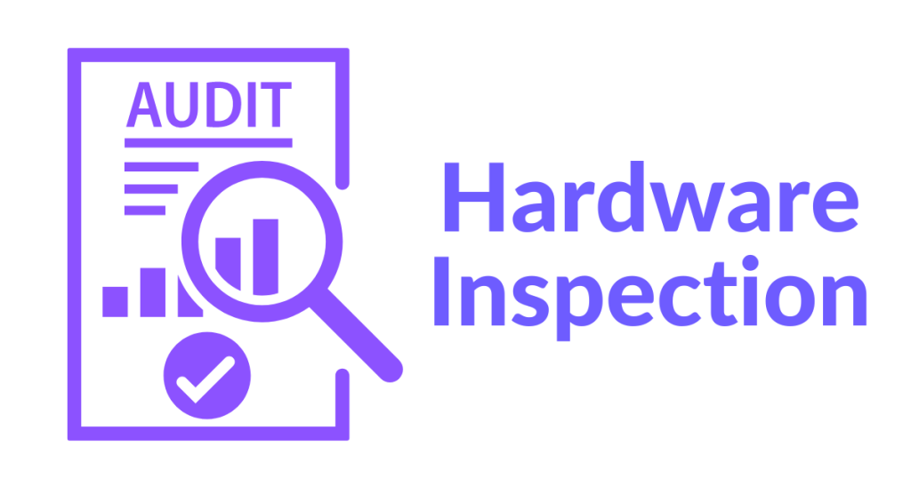 Hardware Inspection
