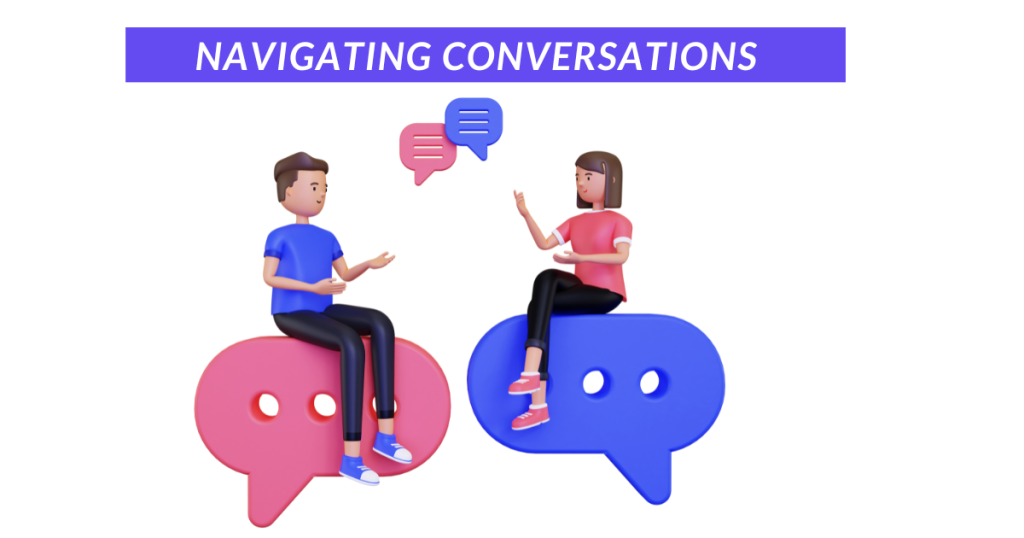 Navigating Conversations