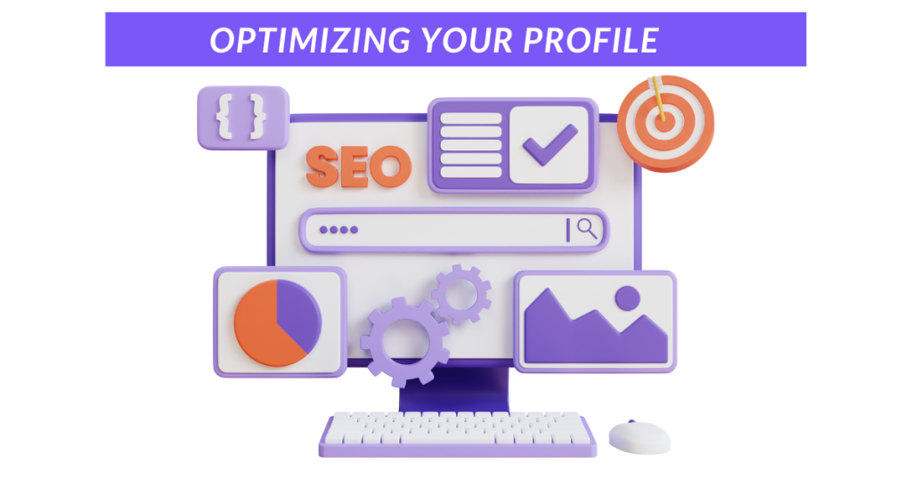 Optimizing Your Profile