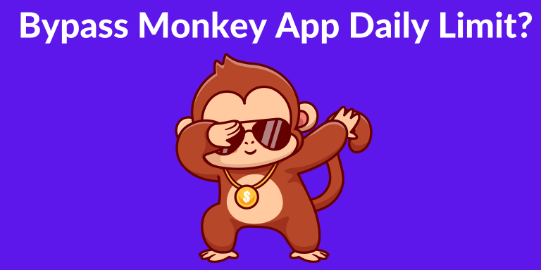 How to Bypass Monkey App Daily Limit?
