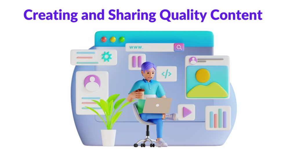 Creating and Sharing Quality Content