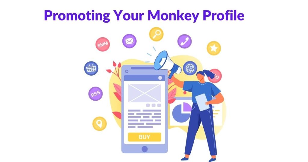 Promoting Your Monkey Profile