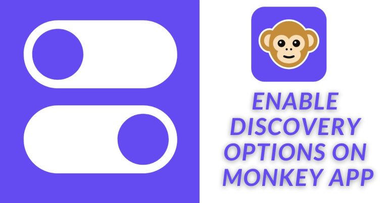 How to Enable Discovery Options on Monkey App