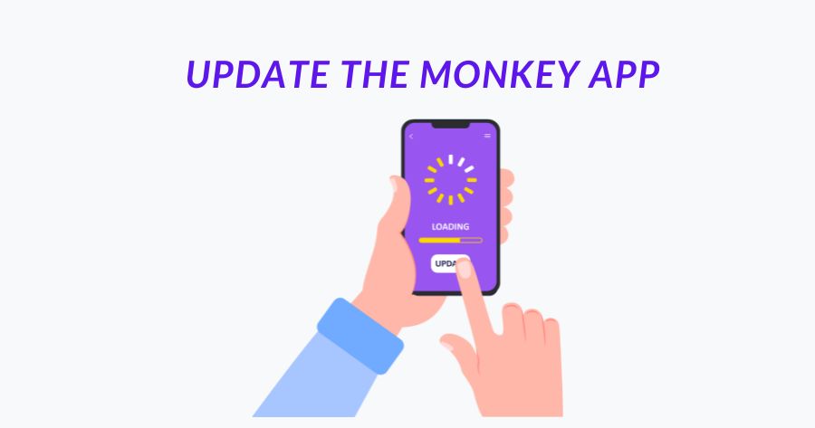 Update the Monkey App