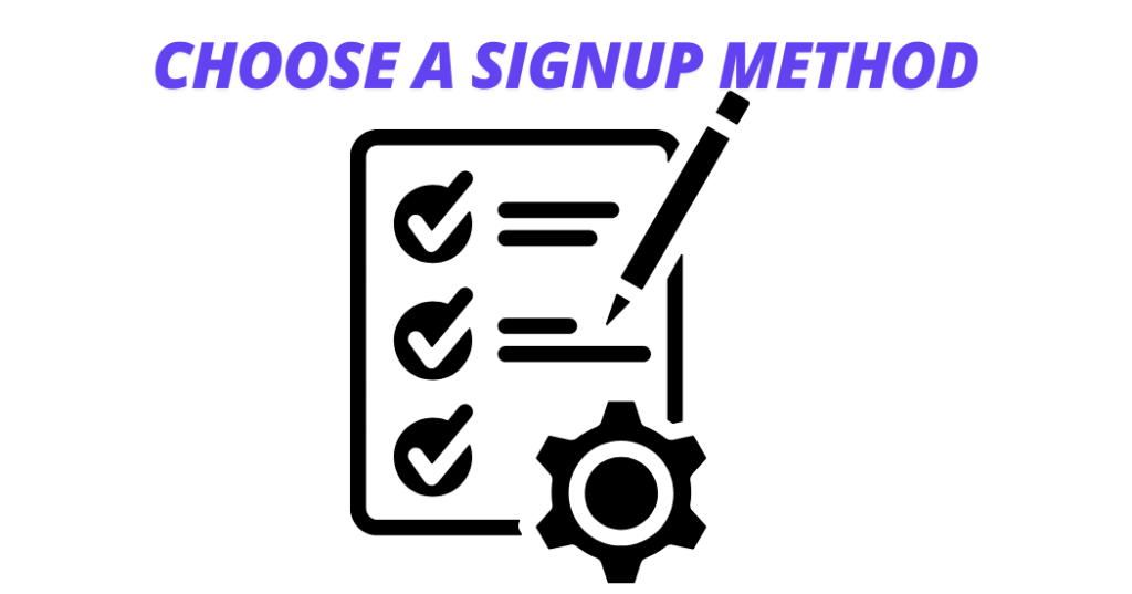 Choose a Signup Method