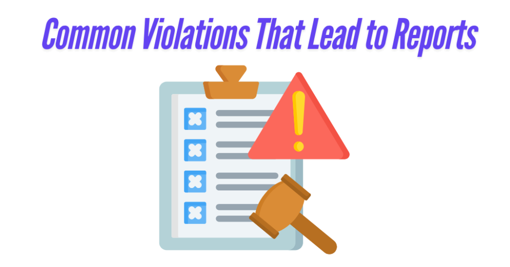 Common Violations That Lead to Reports