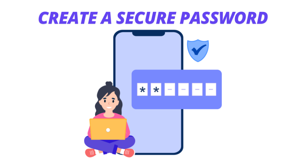 Create a Secure Password