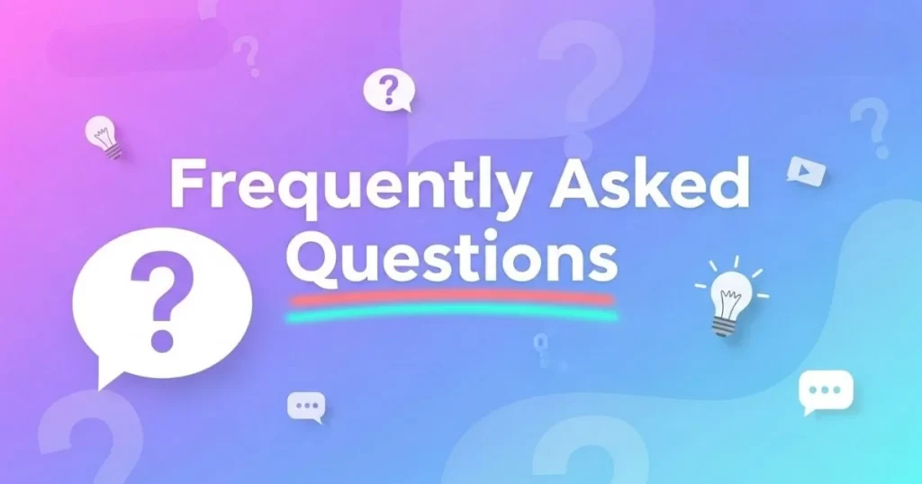 Frequently Asked Questions