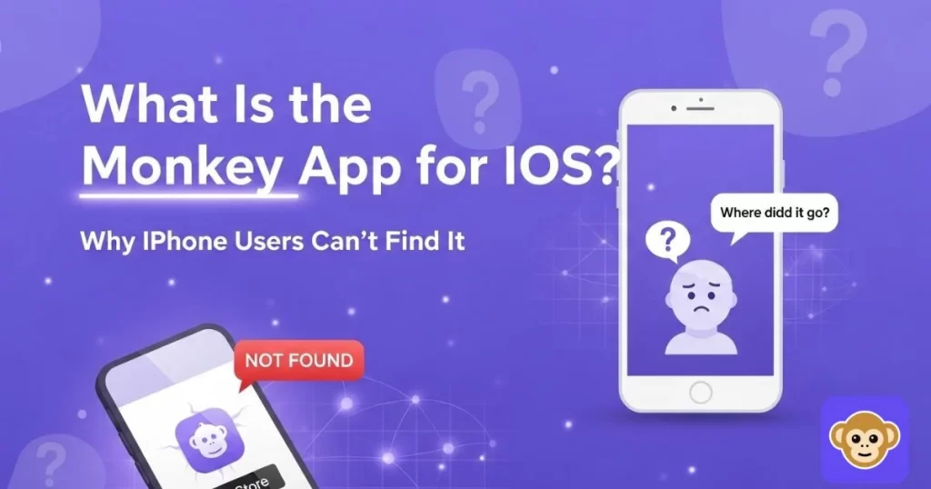 What Is the Monkey App for iOS?